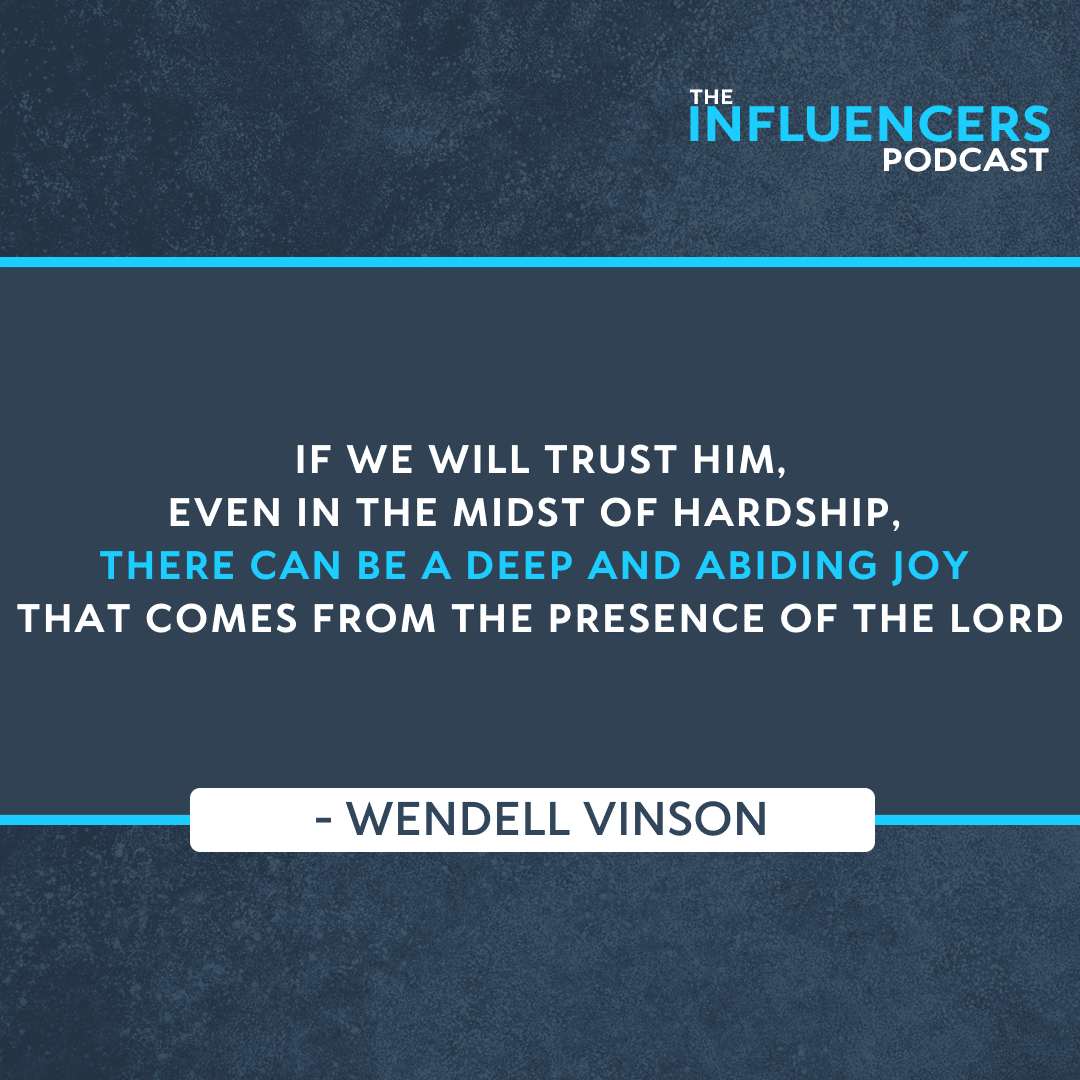Episode 63 Quote: If we will trust Him, even in the midst of hardship, there can be a deep and abiding joy that comes form the presence of the Lord.