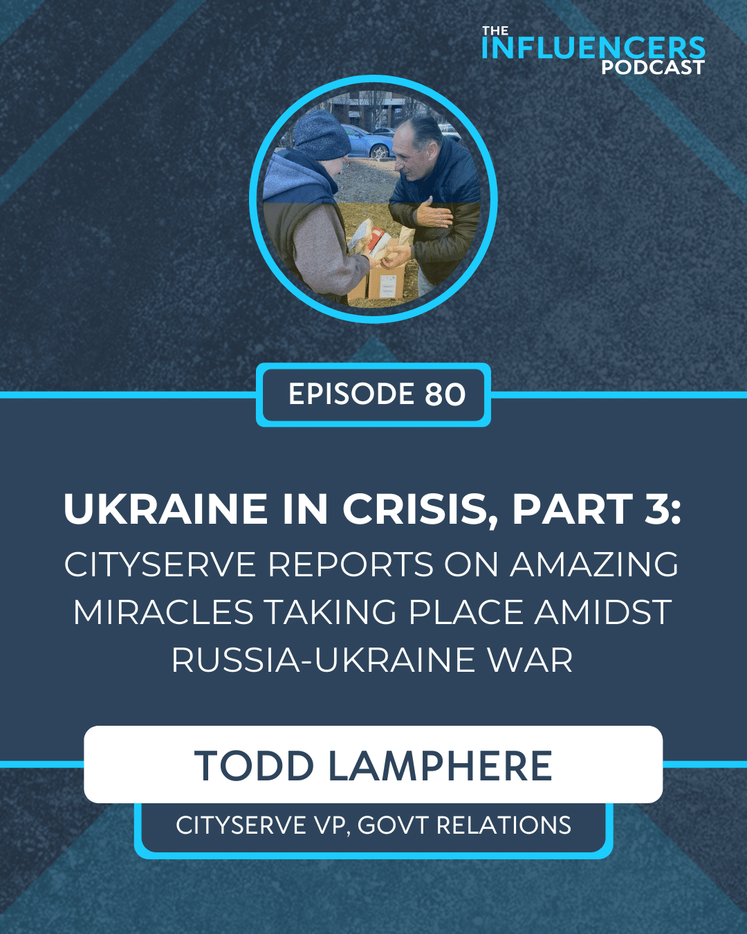 Episode 80 with Todd Lamphere, CityServe VP, Government Relations.