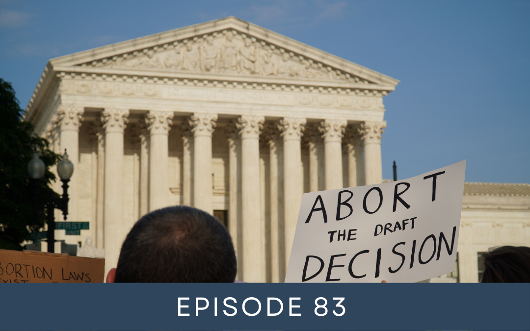 How the Church Can Prepare for Overturn of Roe v. Wade and Resulting Changes to Adoption and Abortion (83)