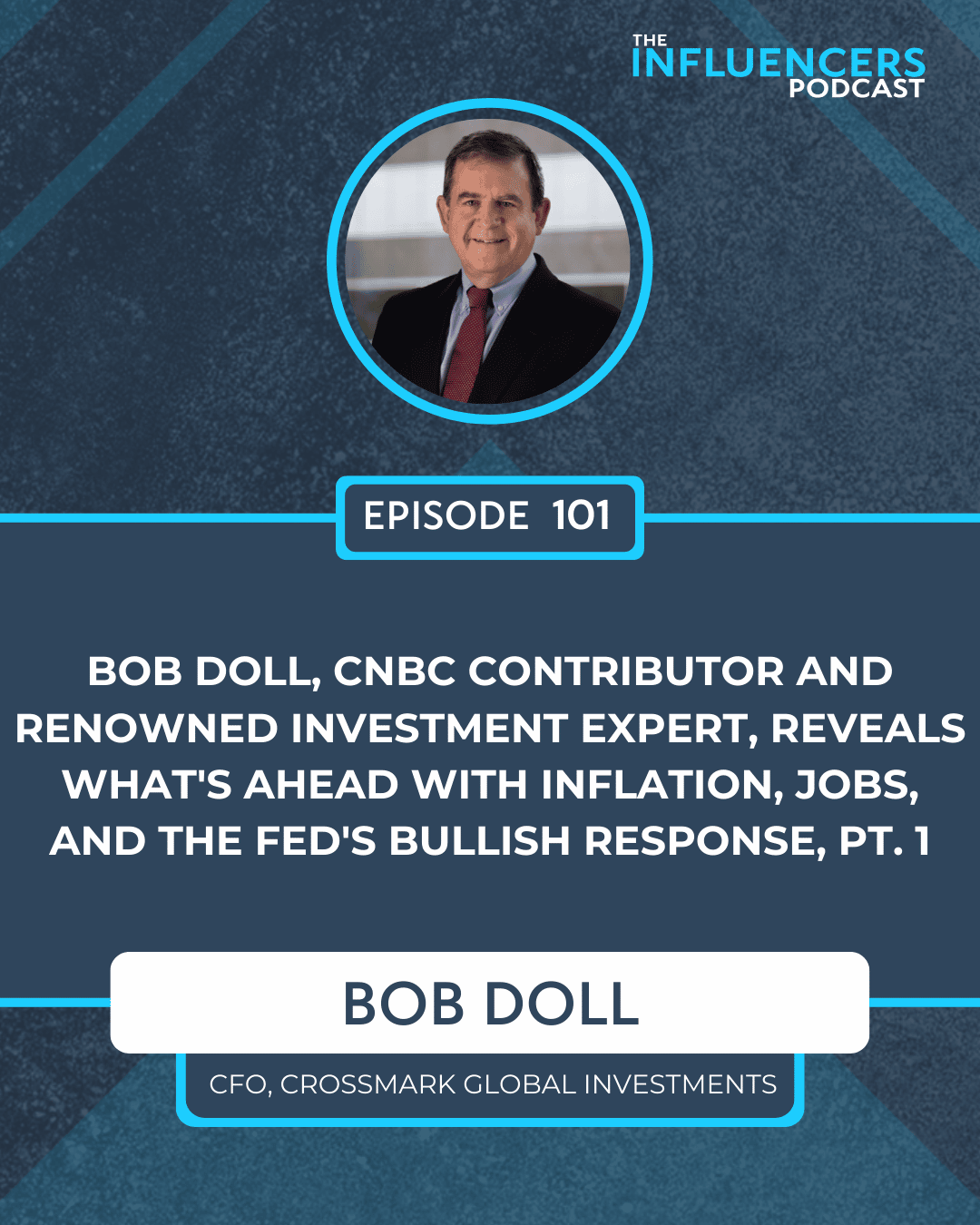 Episode 101 with Bob Doll.