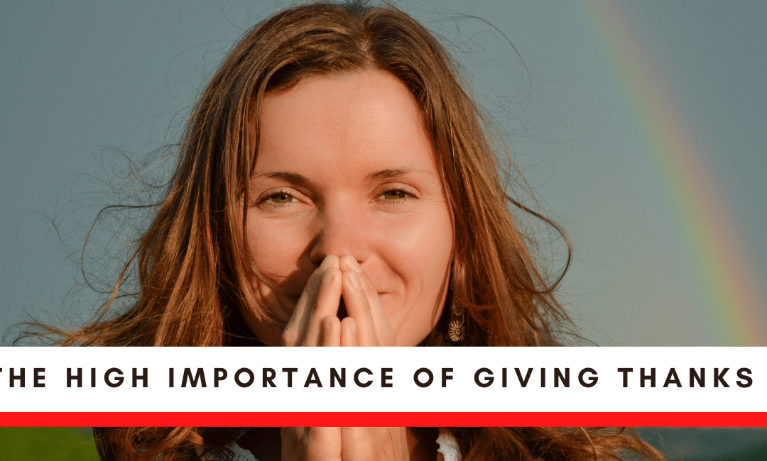 The High Importance of Giving Thanks
