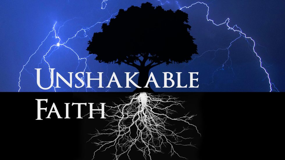Unshakable Faith | Church on the Rock