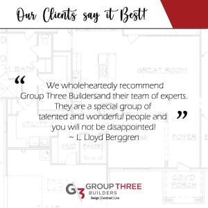 GROUP THREE BUILDERS client reviews Home builders Texas home builder Austin tx ATX