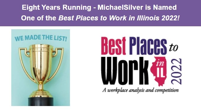Eight Years Running – MichaelSilver is Named One of the Best Places to Work in Illinois 2022