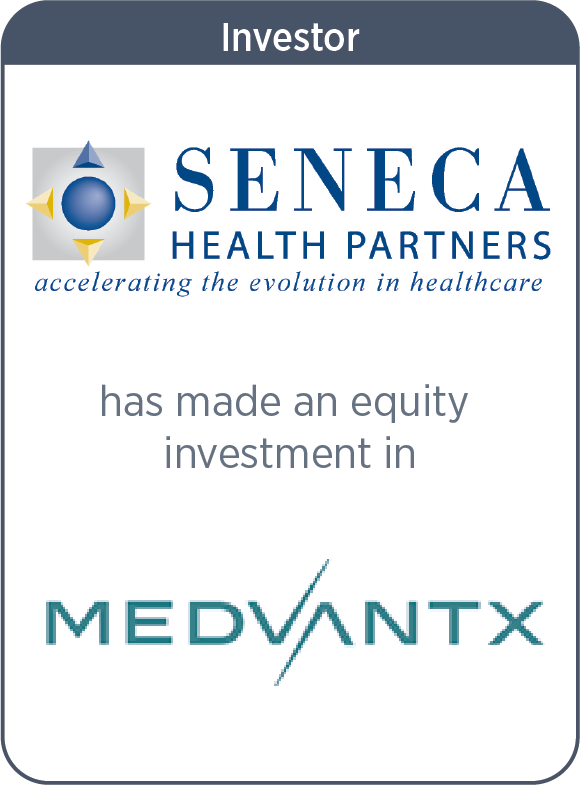 Seneca has made an equity investment in MedVantx