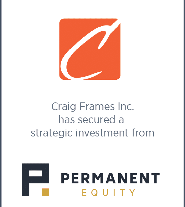 Craig Frames has secured a strategic investment from Permanent Equity