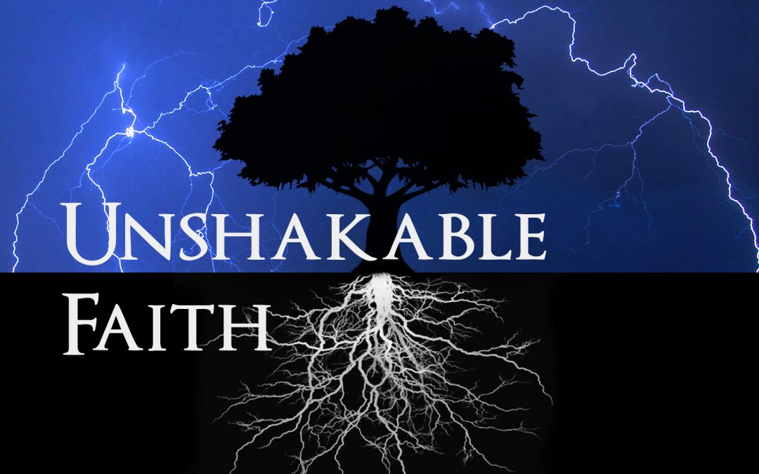 Unshakable Faith