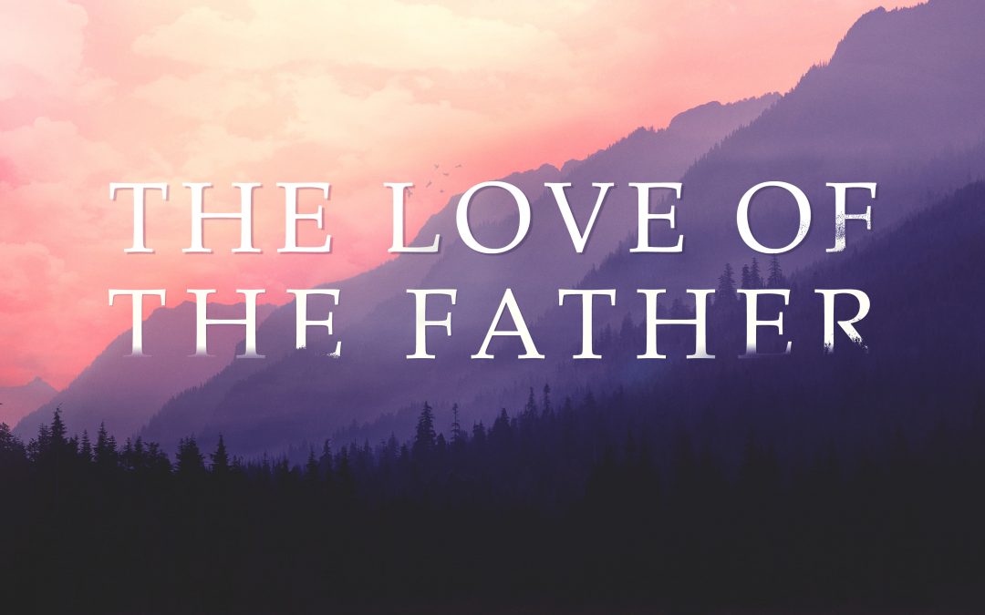 The Love of the Father