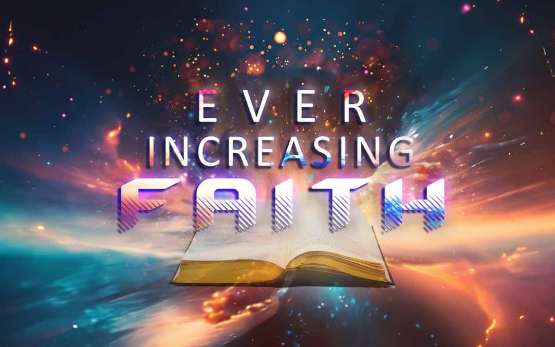 Ever Increasing Faith