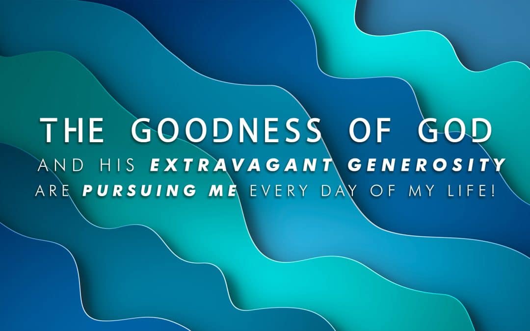 The Goodness of God