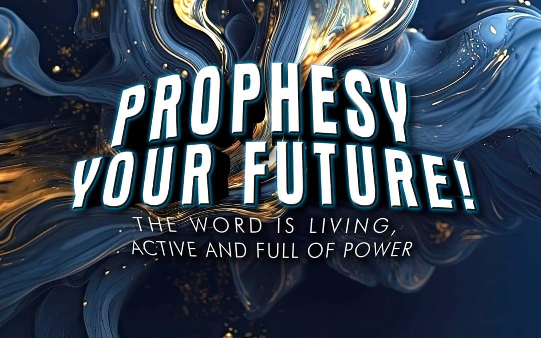 Prophesy Your Future!