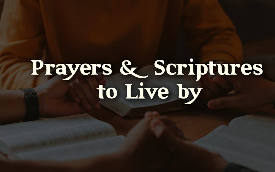 Prayers and Scriptures to Live By