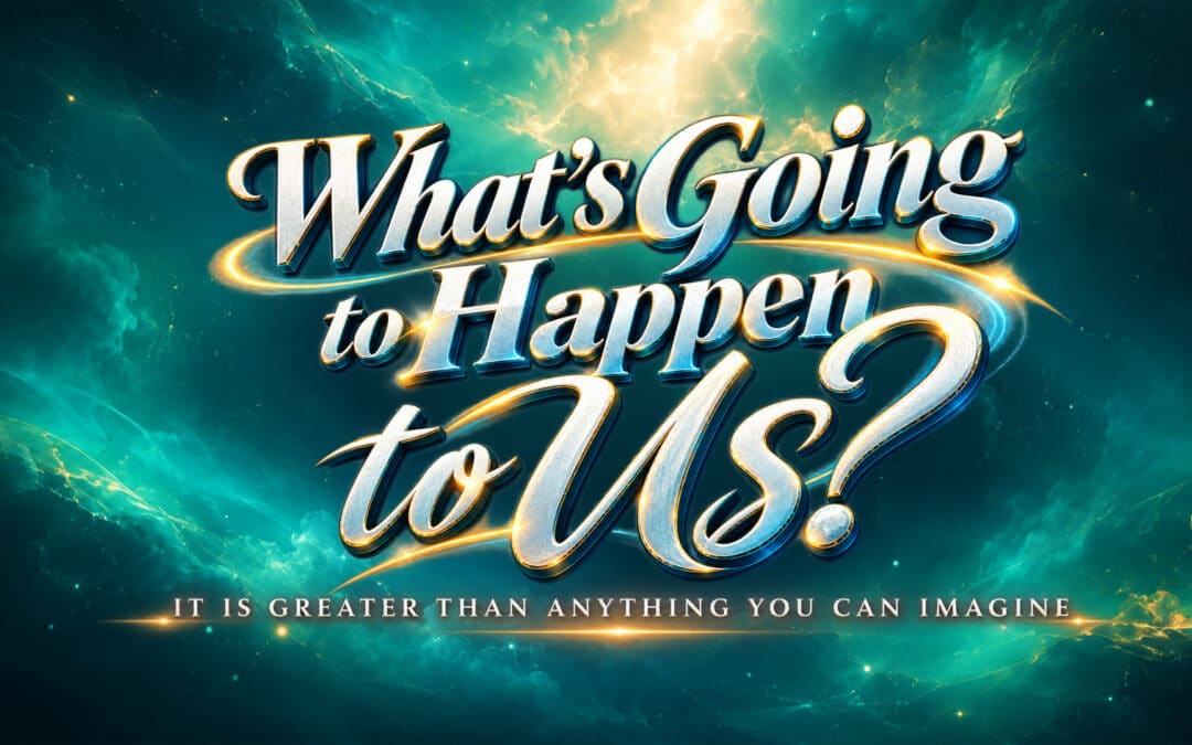 What’s Going to Happen to Us?