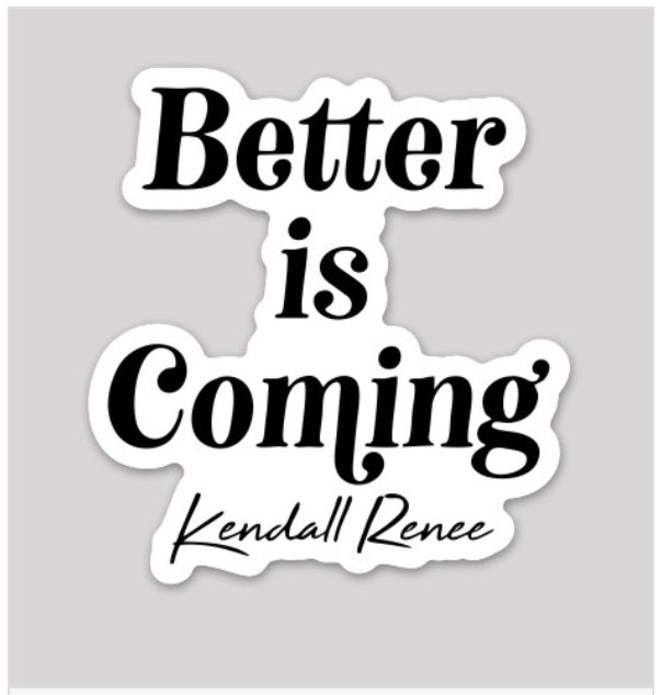 Better is Coming Sticker 2-Pack