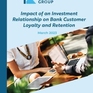 Impact of an Investment Relationship on Bank Customer Loyalty and Retention
