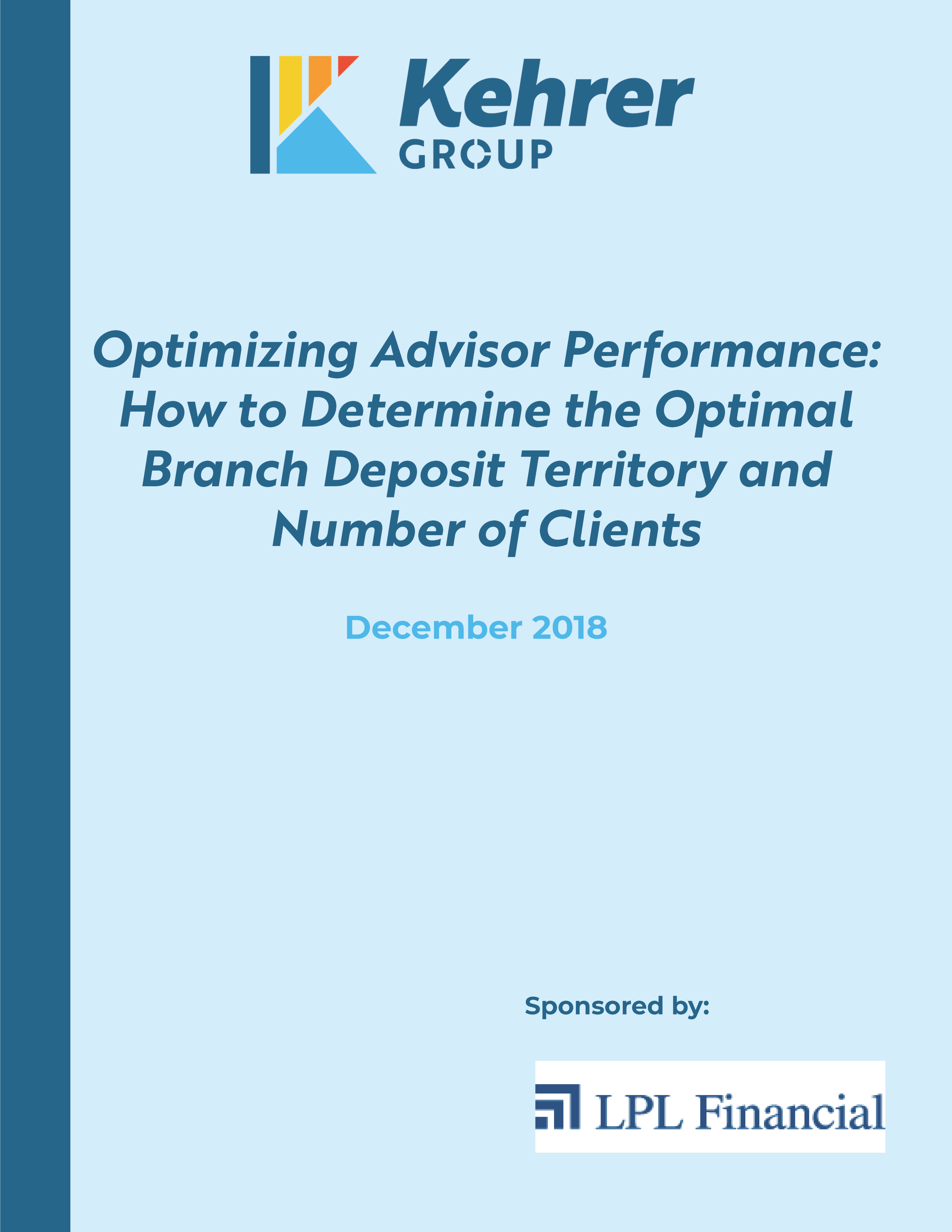 Optimizing Advisor Performance: How to Determine the Optimal Branch Deposit Territory and Number of Clients